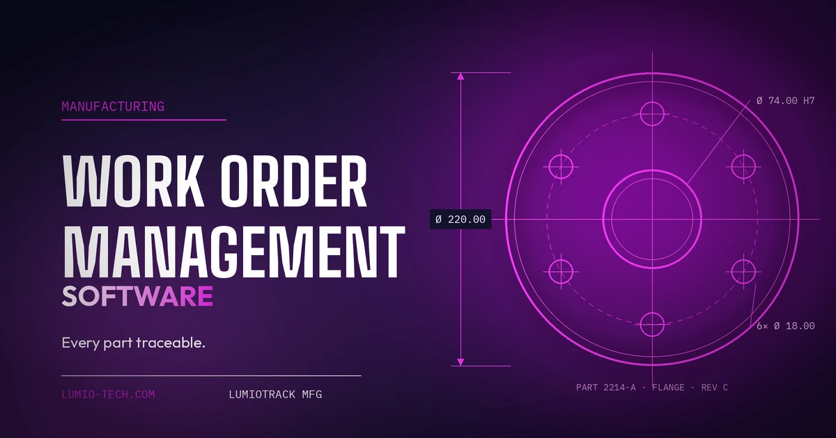 Work Order Management Software for Manufacturing: What Actually Matters on the Production Floor